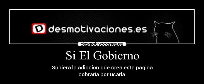 Si El Gobierno -