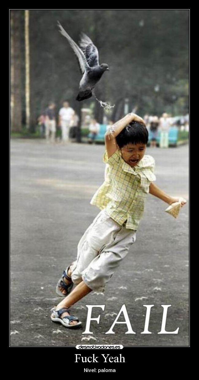 Fuck Yeah - Nivel: paloma