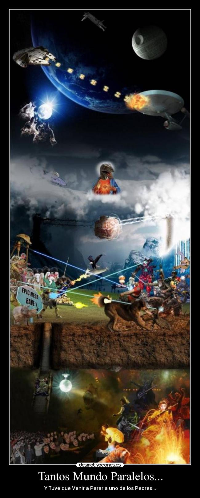 Tantos Mundo Paralelos... - Y Tuve que Venir a Parar a uno de los Peores...
