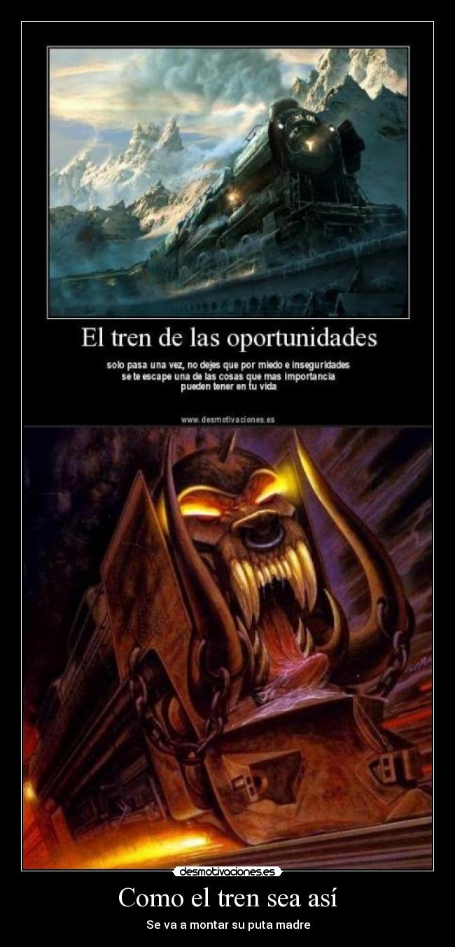 Como el tren sea así - 