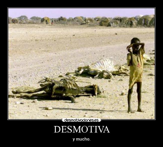 DESMOTIVA - y mucho.