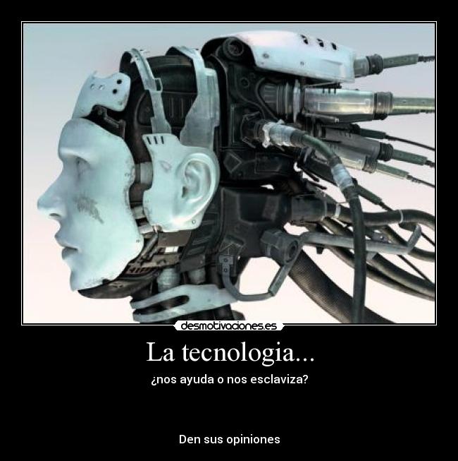 La tecnologia... - 