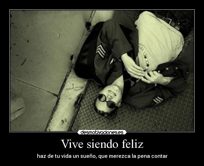 Vive siendo feliz - 