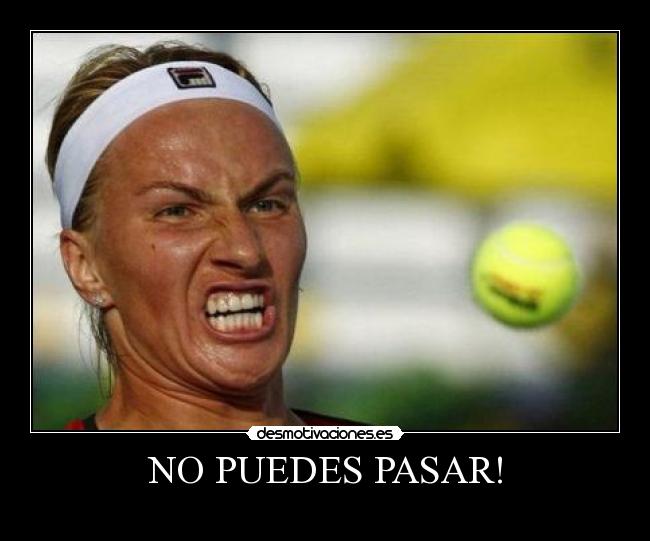 NO PUEDES PASAR! -