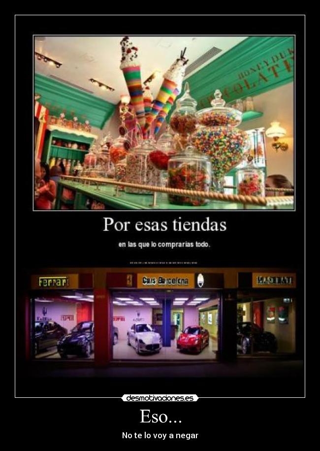 Eso... - No te lo voy a negar