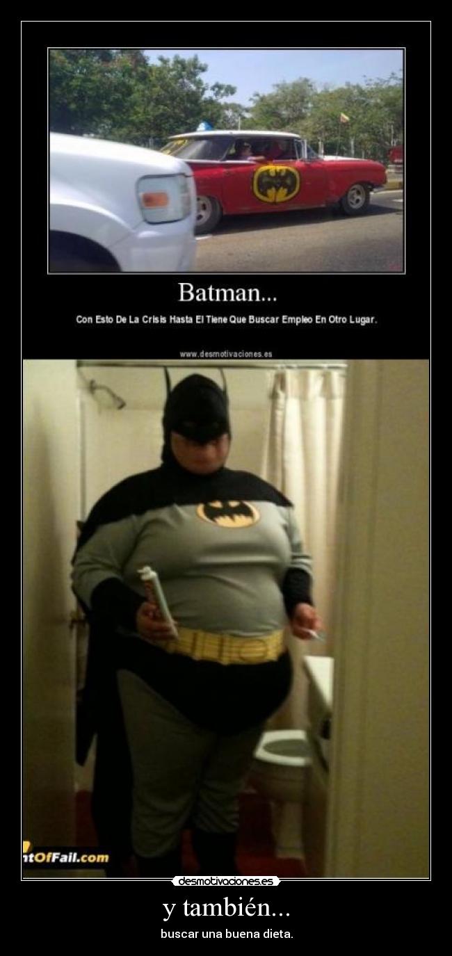 y también... - buscar una buena dieta.