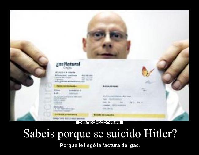 Sabeis porque se suicido Hitler? -