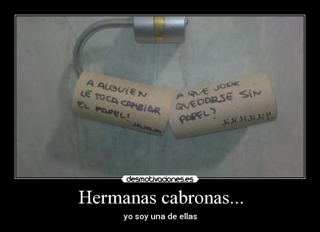 Hermanas cabronas... -