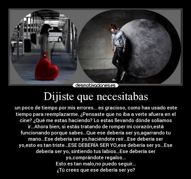 carteles deberia ser ese malo amor corazon romper tiempo necesitabas beso cine manos agarrando reir tri desmotivaciones