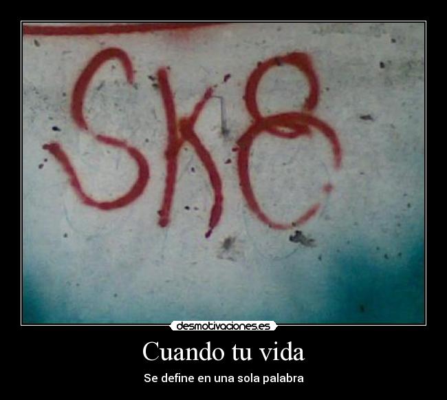 Cuando tu vida - Se define en una sola palabra