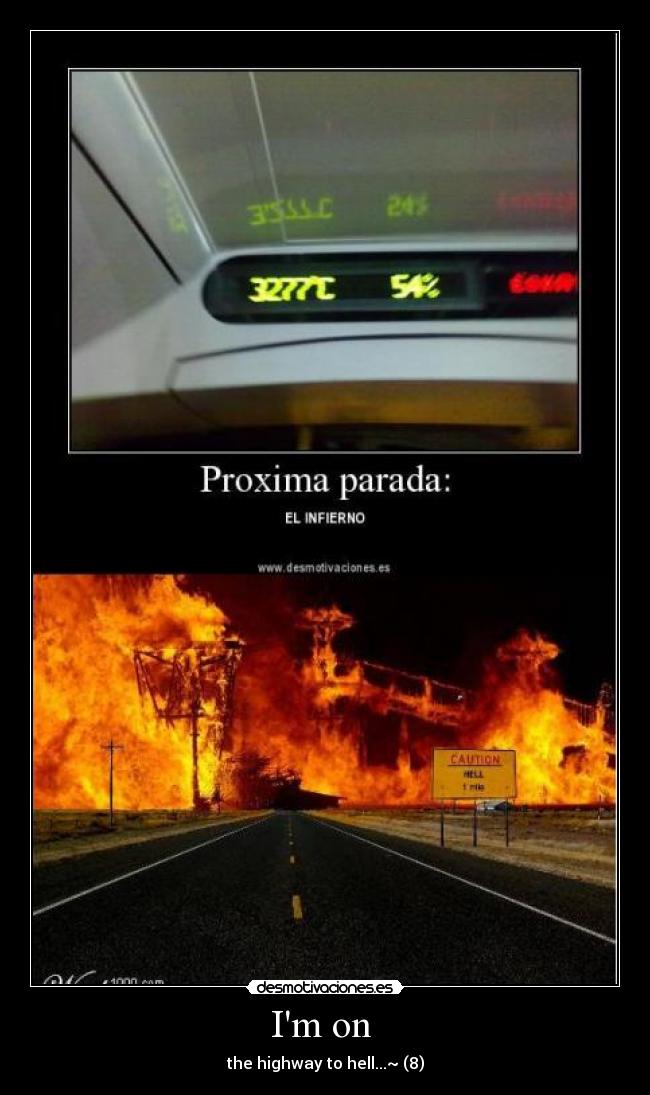 Im on  - the highway to hell...~ (8)