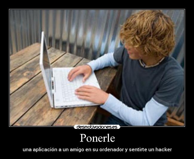 carteles hacker desmotivaciones