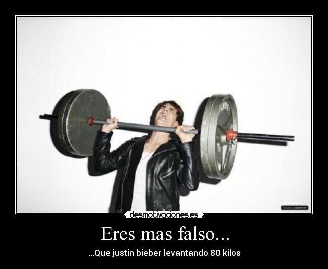 Eres mas falso... -