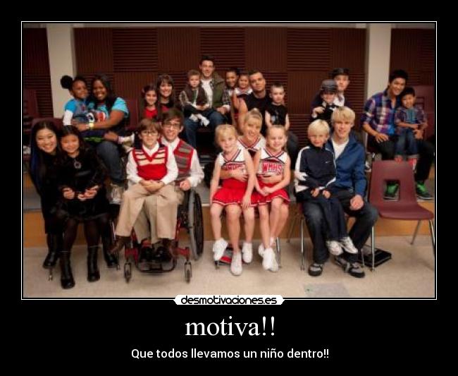 motiva!! - Que todos llevamos un niño dentro!!