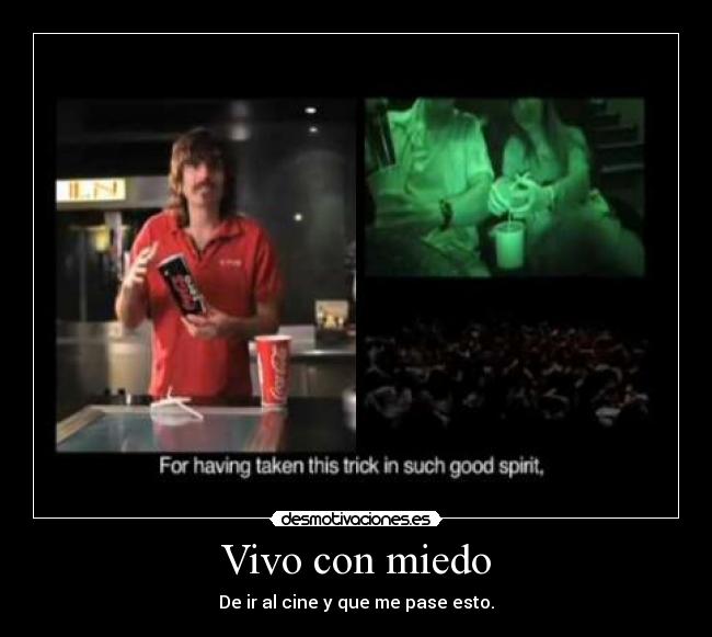 Vivo con miedo - De ir al cine y que me pase esto.