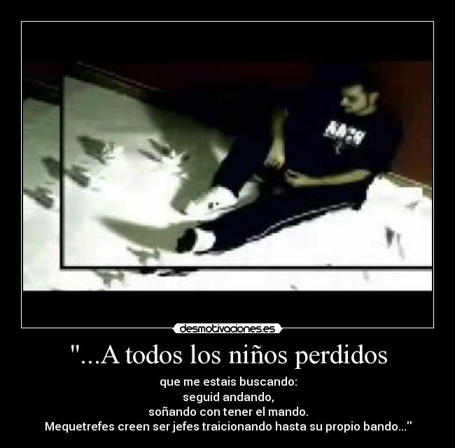 ...A todos los niños perdidos -