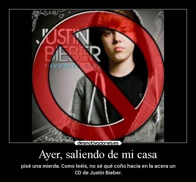 Ayer, saliendo de mi casa -