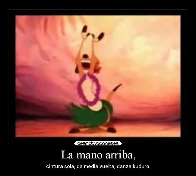 La mano arriba, - cintura sola, da media vuelta, danza kuduro.