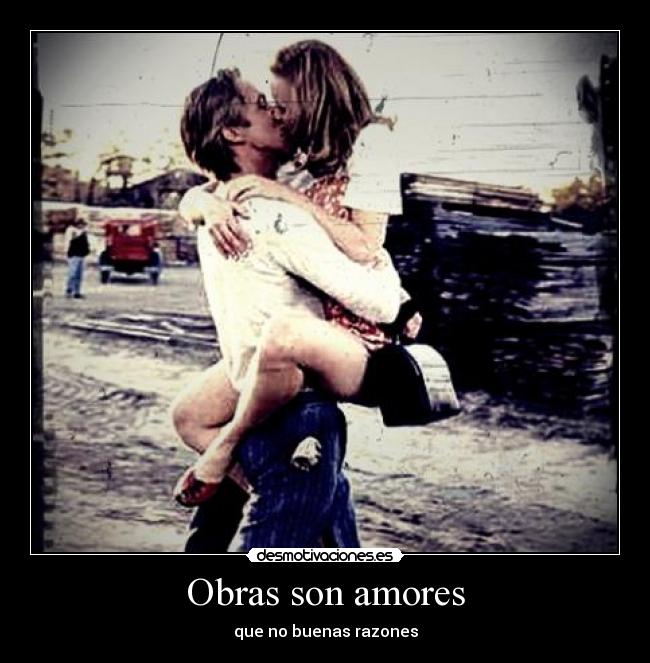 Obras son amores - 