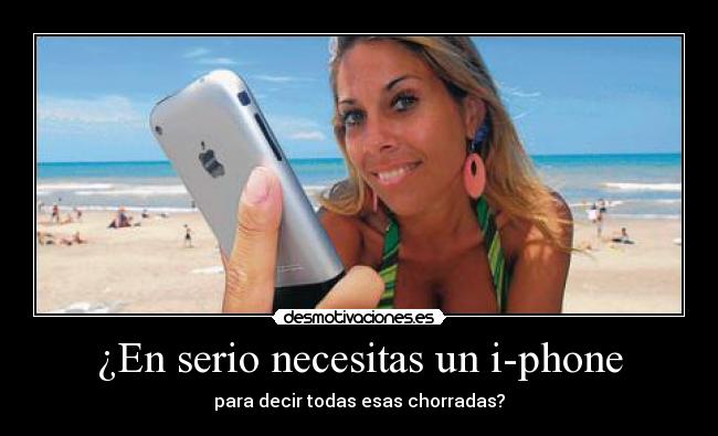 ¿En serio necesitas un i-phone -