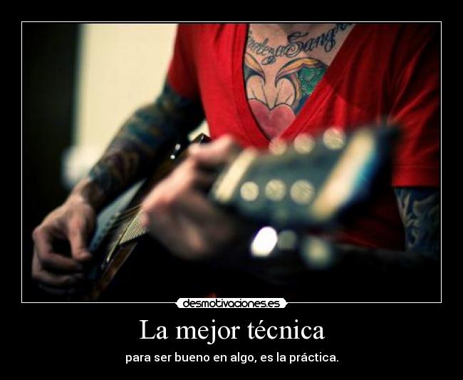 La mejor técnica -