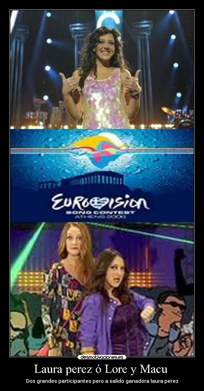 Laura perez ó Lore y Macu -