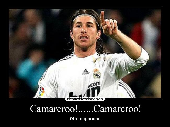 Camareroo!......Camareroo! -