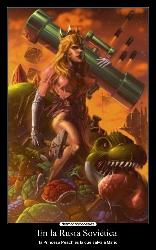 En la Rusia Soviética - la Princesa Peach es la que salva a Mario