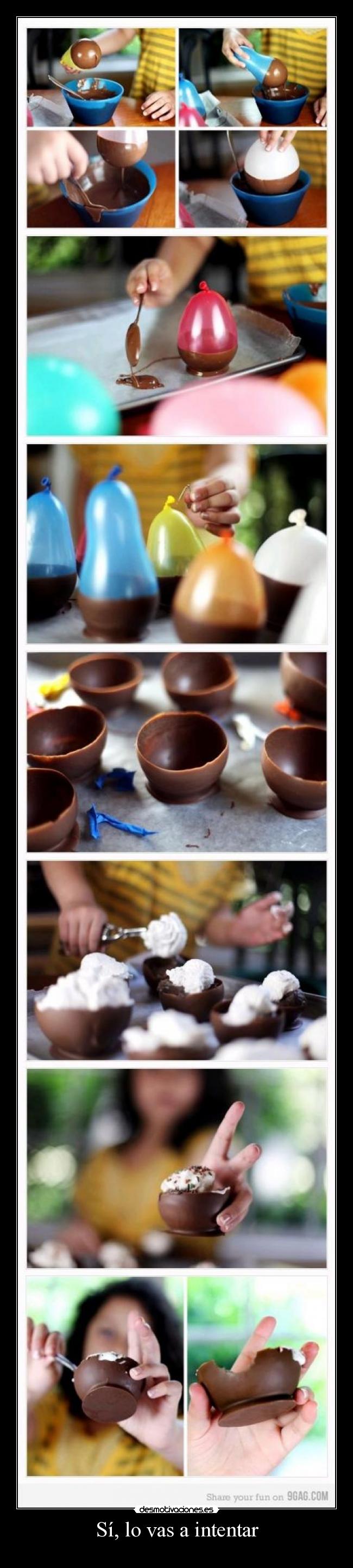 Sí, lo vas a intentar -