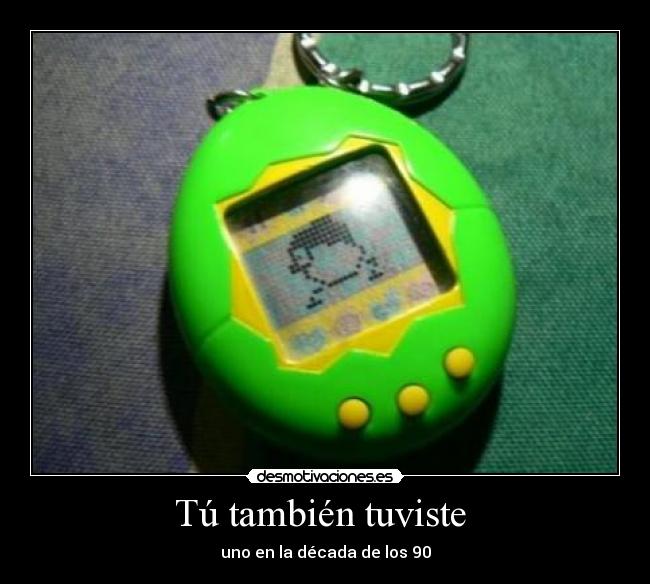 carteles tamagotchi desmotivaciones