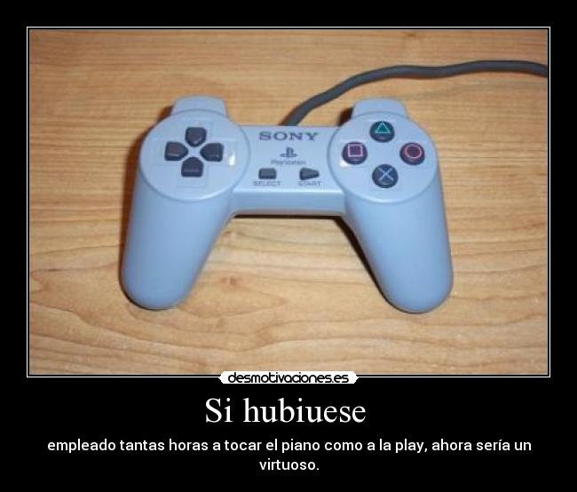 Si hubiuese  - 