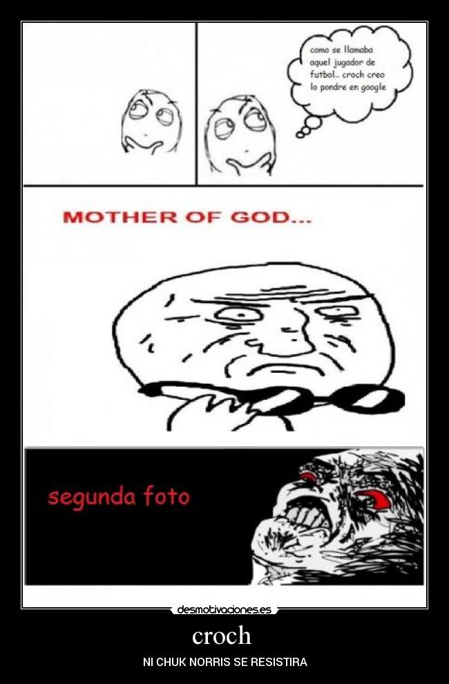 croch  - NI CHUK NORRIS SE RESISTIRA