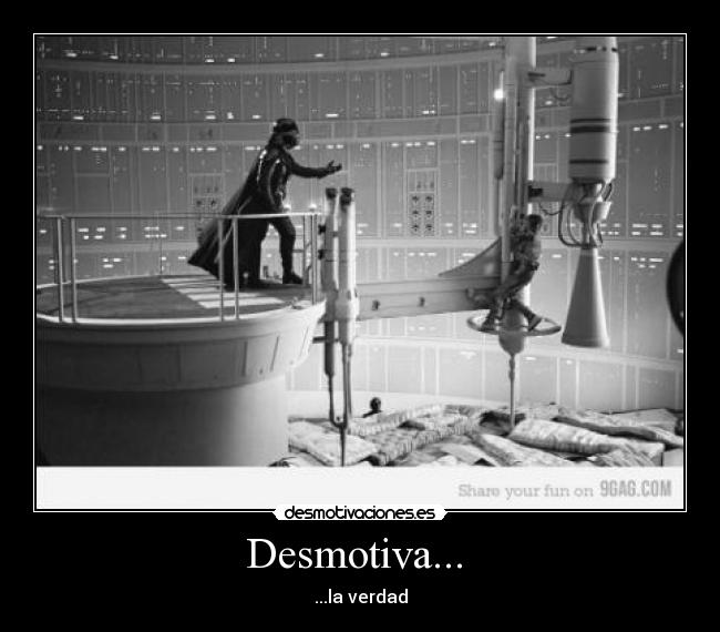 Desmotiva...  - 