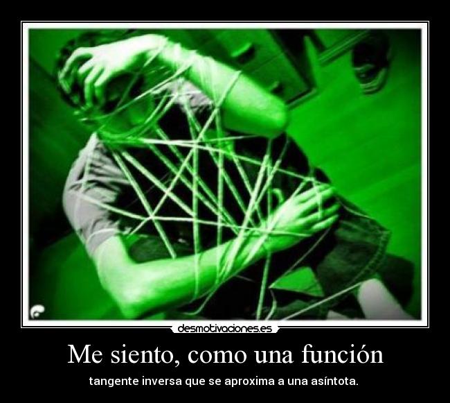 Me siento, como una función - 