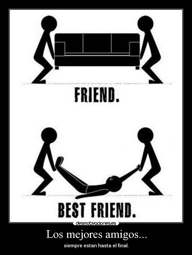 Los mejores amigos... -