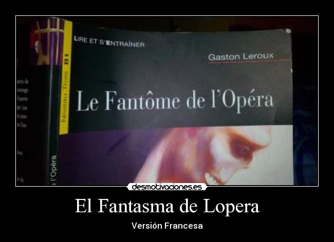El Fantasma de Lopera - Versión Francesa