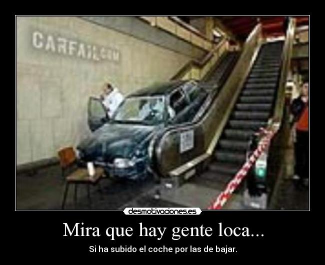 carteles coche humor escaleras desmotivaciones