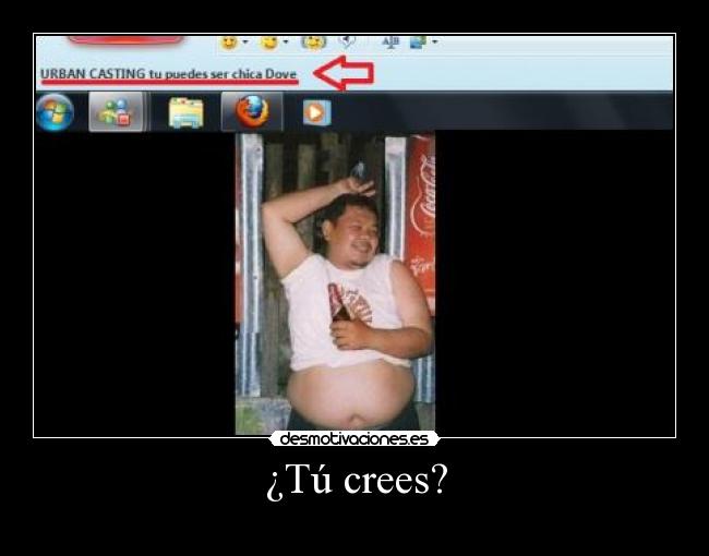 ¿Tú crees? -