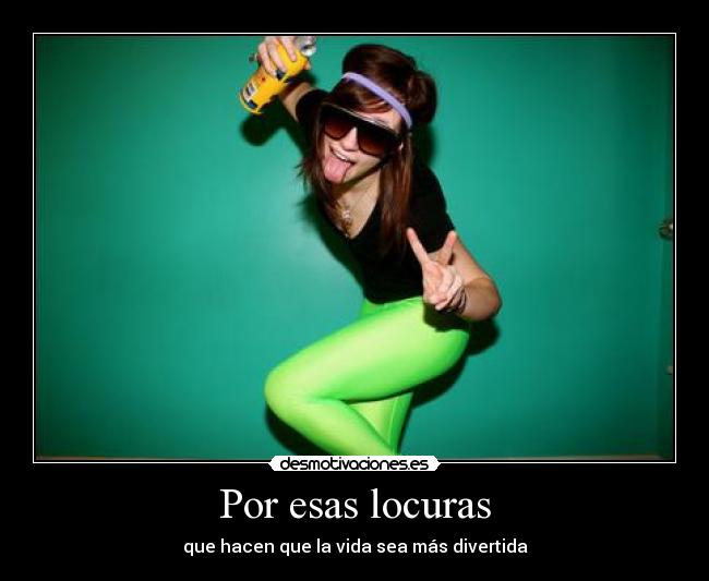 carteles locuras desmotivaciones