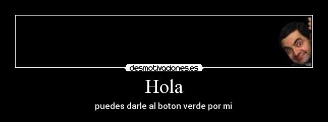 Hola -