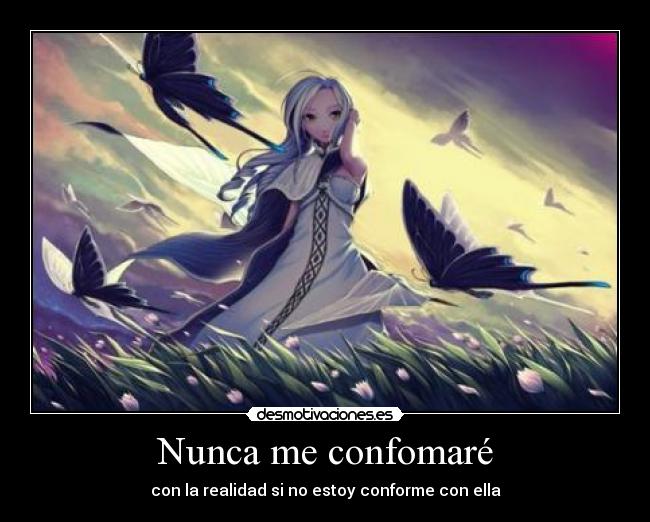 Nunca me confomaré - 