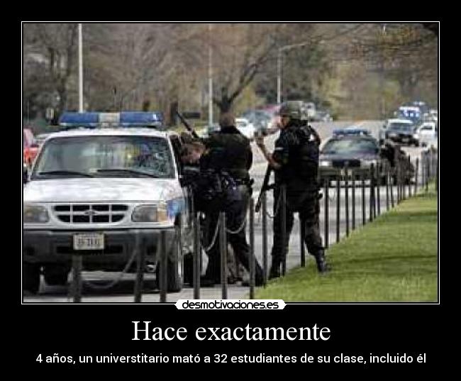 Hace exactamente - 