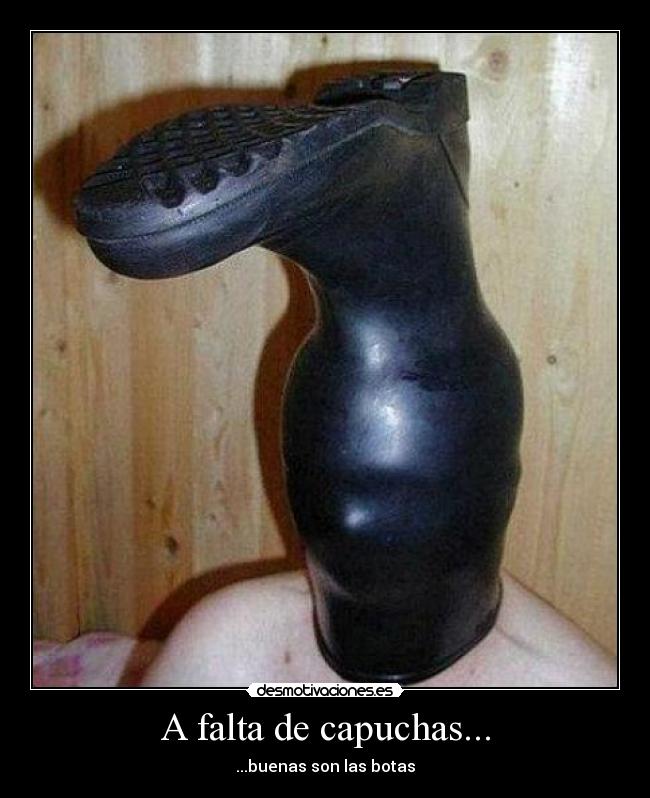 A falta de capuchas... - 