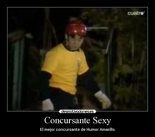 Concursante Sexy - El mejor concursante de Humor Amarillo.