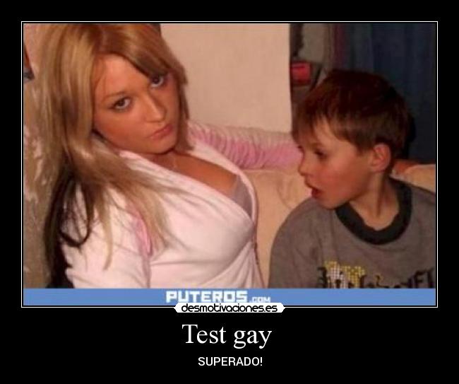 Test gay - SUPERADO!