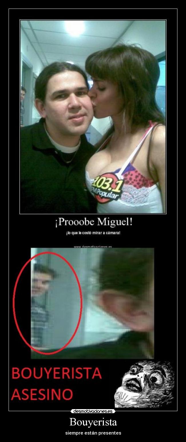 Bouyerista - siempre están presentes