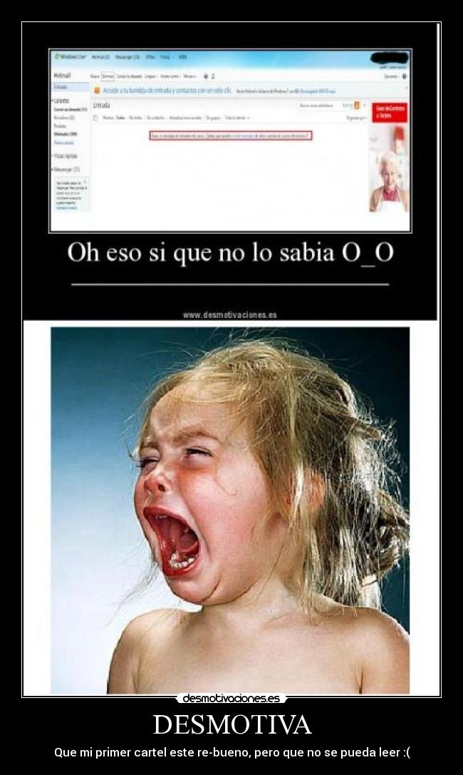 DESMOTIVA - Que mi primer cartel este re-bueno, pero que no se pueda leer :(