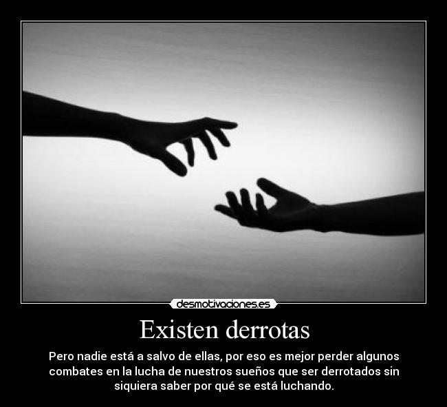 Existen derrotas - 