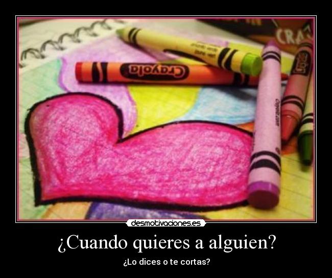 ¿Cuando quieres a alguien? - 