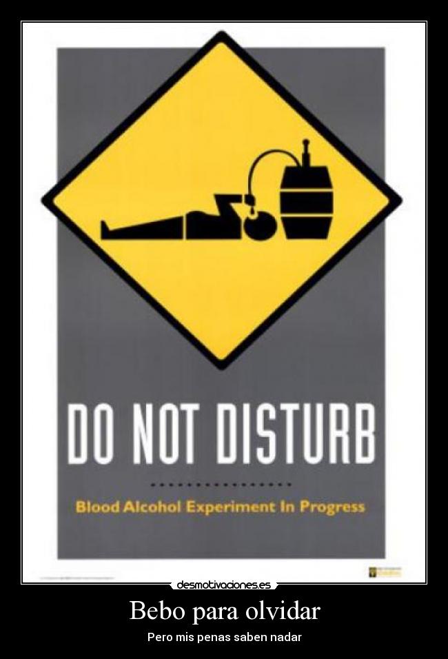 Bebo para olvidar -